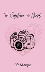 To Capture a Heart