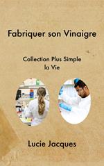 Fabriquer son Vinaigre