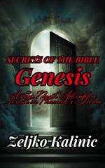 Secrets of the Bible Genesis