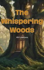 The Whispering Woods