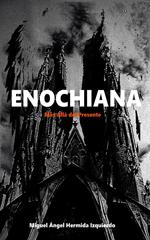 Enochiana: Más Allá del Presente