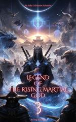 Legend of the Rising Martial God