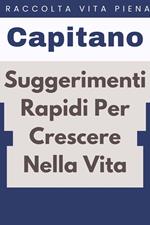 Suggerimenti Rapidi Per Crescere Nella Vita