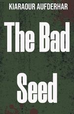 The Bad Seed