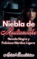 Niebla de Medianoche Novela Negra y Policiaca N?rdica Ligera