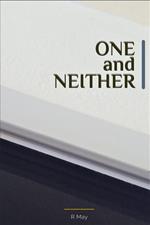 One and Neither