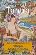 Tantra : La Chanson du Tilopa Mahamoudra