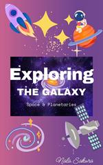 Exploring The Galaxy