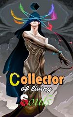 The Collector of Living Souls