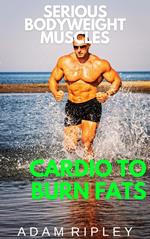 Cardio to Burn Fats