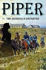 Piper - The General's Daughter