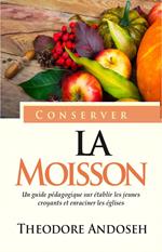 Conserver la Moisson