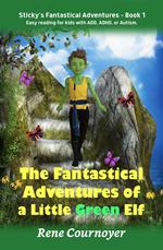 The Fantastical Adventures of a Little Green Elf