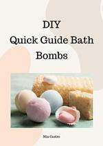 Diy Quick Guide Bath Bombs