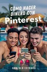 C?mo hacer dinero con Pinterest