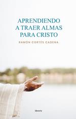 Aprendiendo a traer almas para Cristo: Taller de enseñanza evangelística