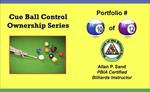Cue Ball Control Ownership Series, Portfolio #10 of 12
