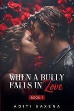 When A Bully Falls In Love