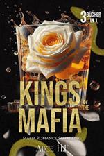 Kings of the Mafia: Mafia Romance Sammlung