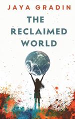 The Reclaimed World (Short Story)