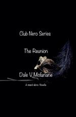 Club Nero Series - The Reunion