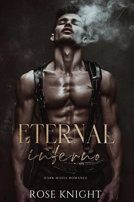 Eternal Inferno: Dark Mafia Romance