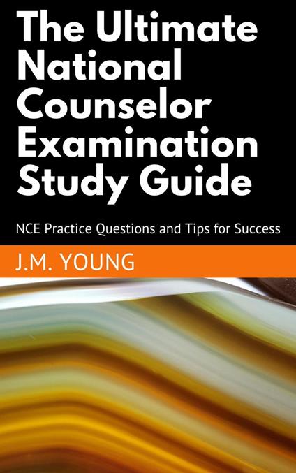 The Ultimate National Counselor Examination Study Guide