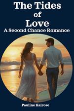 The Tides of Love: A Second Chance Romance