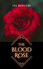 The Blood Rose