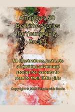 Amanda's 50 Bedtime Stories for Young Girls Book 1.