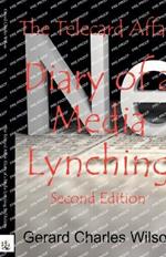 The Telecard Affair: Diary of a Media Lynching 2nd Edition