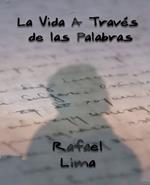 La Vida A Trav?s de las Palabras