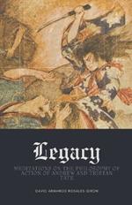Legacy: Meditations on the Philosophy of Action of Andrew and Tristan Tate