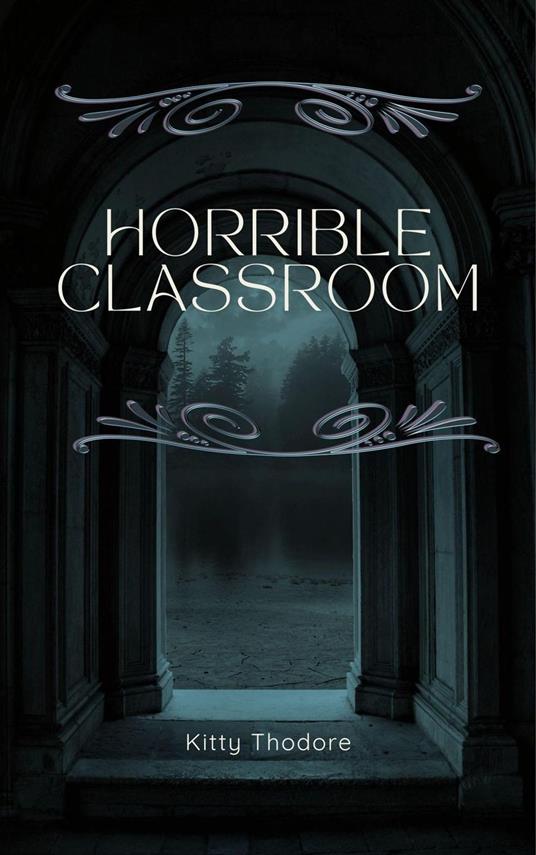 Horrible Classroom