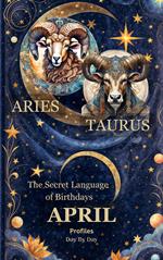 The Secret Language of Birthdays April Profiles