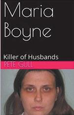 Maria Boyne Killer of Husbands