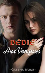 Dédié Aux Vampires