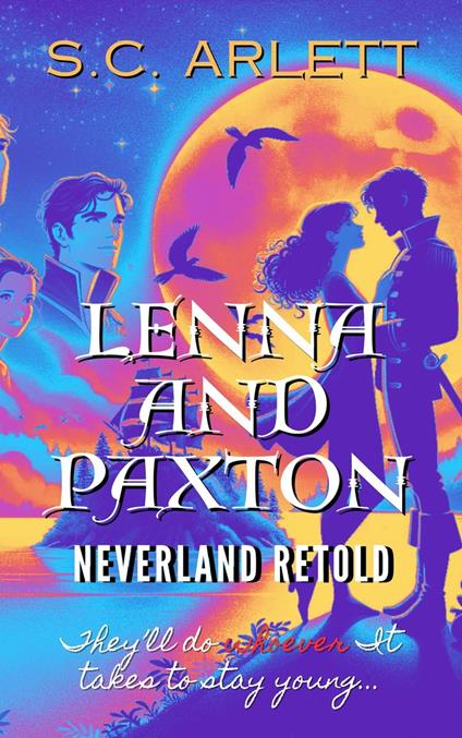 Lenna and Paxton: Neverland Retold