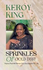 Sprinkles of Gold Dust - Poems that will revive your excitement for life