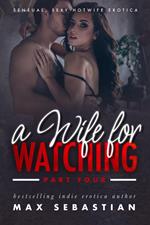 A Wife For Watching