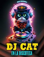 DJ Cat en la Discoteca