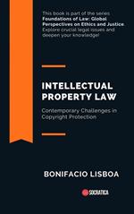 Intellectual Property Law: Contemporary Challenges in Copyright Protection