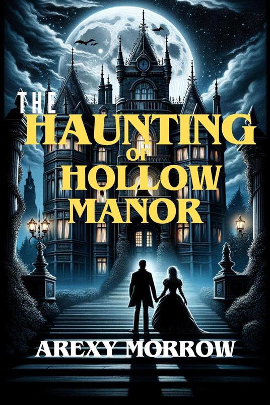 The Haunting of Hollow Manor