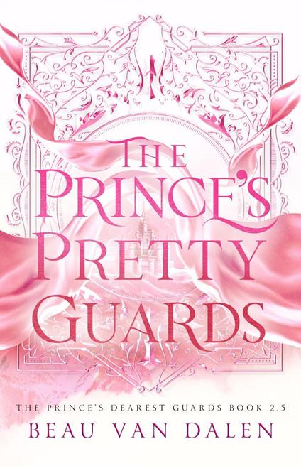 The Prince's Pretty Guards