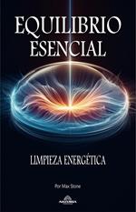 Equilibrio Esencial - Limpieza Energética