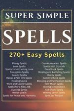 Super Simple Spells: 270+ Easy Spells