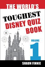 The World's Toughest Disney Quiz Book