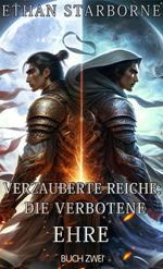 Verzauberte Reiche: Die Verbotene Ehre 2/4