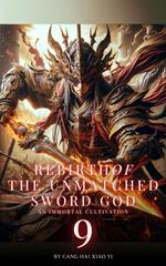 Rebirth of the Unmatched Sword God: An Immortal Cultivation