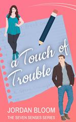 A Touch of Trouble